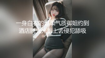 澡堂子内部员工偷拍 几个白白嫩嫩的美少妇洗澡换衣服