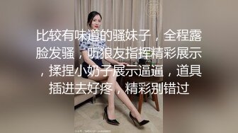 【新片速遞】 ❤️❤️很有韵味气质女神，爆乳无毛嫩穴，发骚道具自慰，进出快速抽插，开大档震动，爽的高潮脸享受[491MB/MP4/00:22:40]