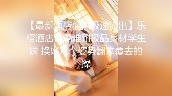 极品美女[徐婉婉]高颜值，逼逼肉一动一动的真美，叫声骚美骚极了！