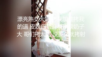 小伙带着身材不错的少妇酒店开房体力不错连干两炮