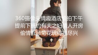 极品骚女晚上打野炮，先口交在啪