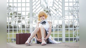 [MP4]STP23866 腿上蛇纹身婴儿肥肉嘟嘟02年萌妹&nbsp;&nbsp;童颜大奶两根麻花辫&nbsp;&nbsp;刚下海不久全裸扭动&nbsp;&nbsp;吊带黑丝翘起大肥臀 VIP220