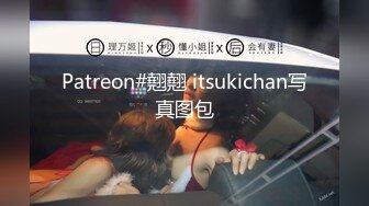 寻花偷拍系列-男主约了个高颜值大奶美女啪啪…