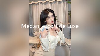 Megan, escort de Luxe