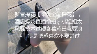 婊姐讲故事之 卖淫 为了满足淫妻老公的特殊爱好，自己发骚当了一次 卖淫女，真实不堪回首的往事