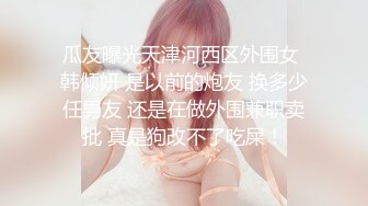 露脸才是王道！新时代网黄极品波霸反差母狗【李葵】付费订阅，足交奶炮紫薇各种招式性爱玩到潮喷